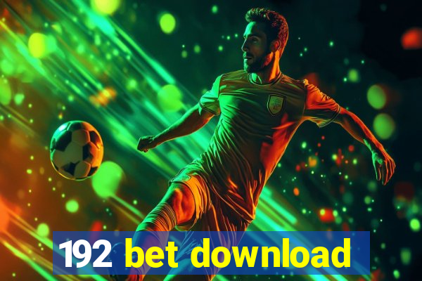 192 bet download